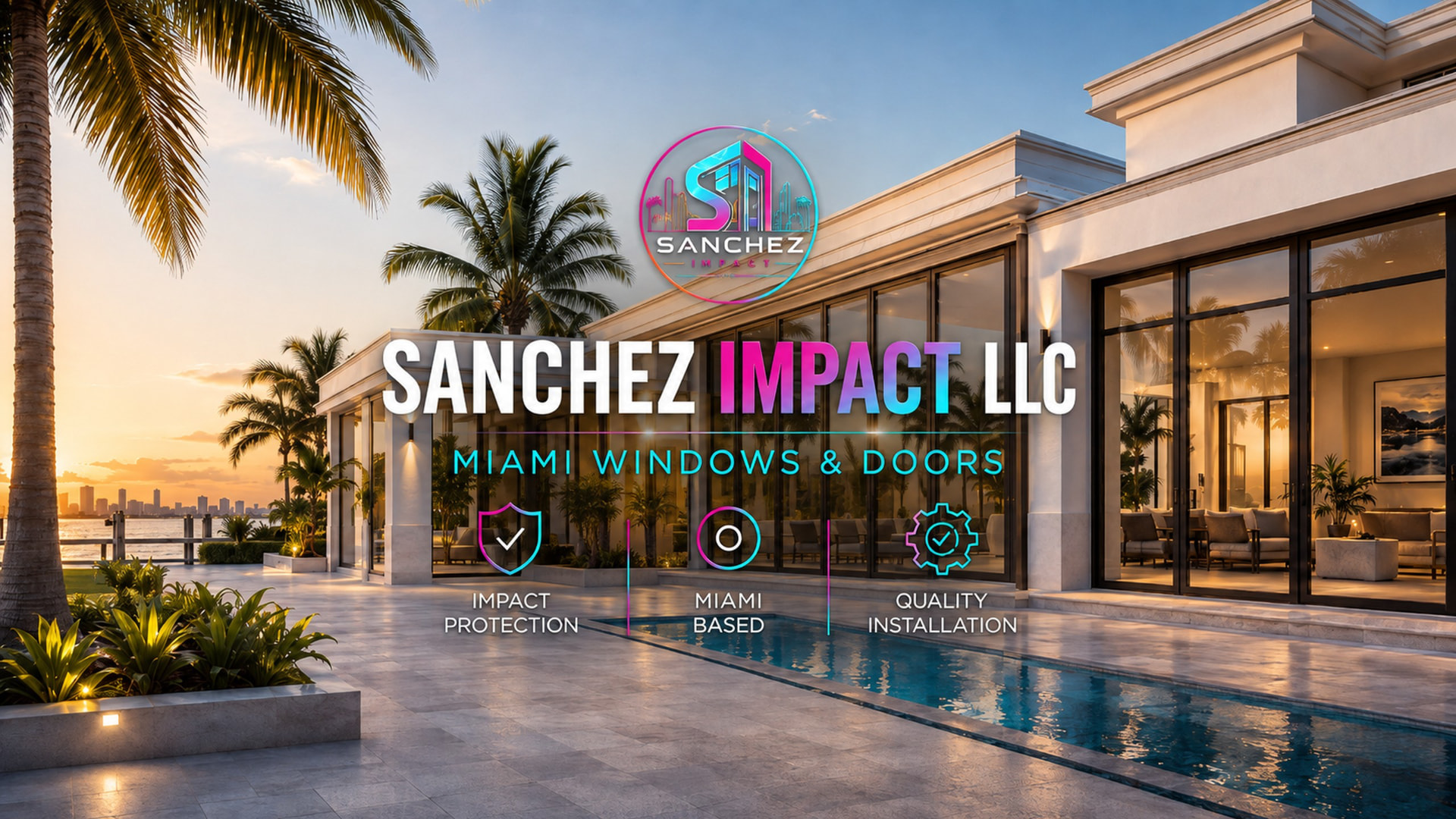 Sanchez Impact LLC - Miami Windows & Doors - Impact Protection, Miami Based, Quality Installation
